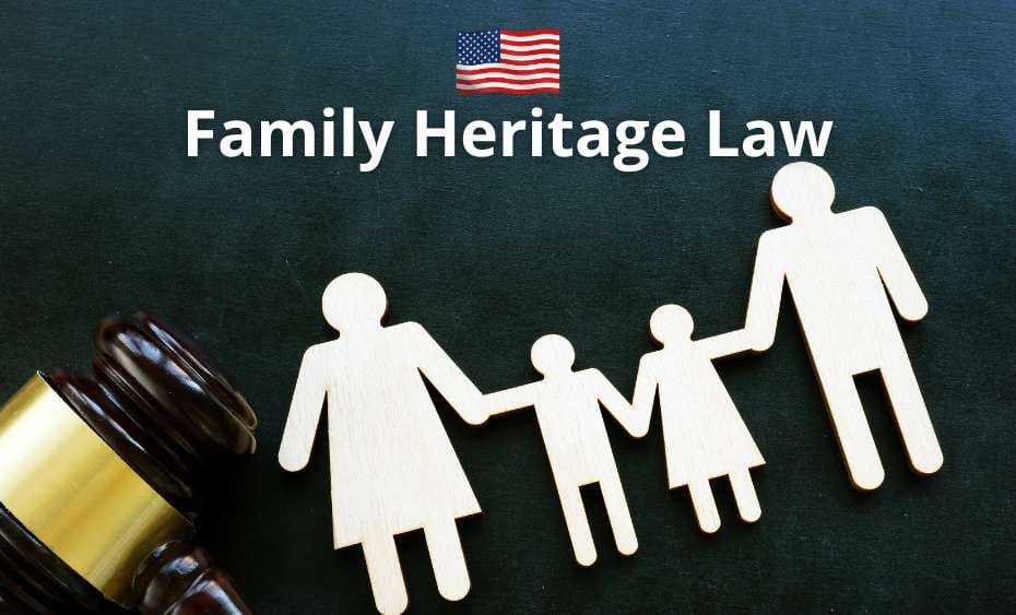 Exploring Family Heritage Law in the USA