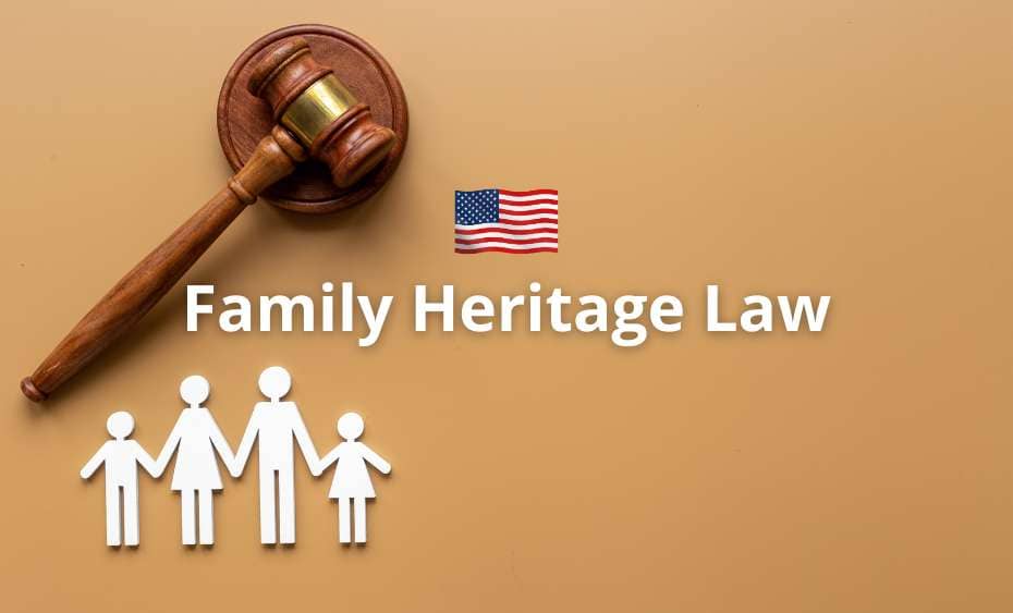 Family Heritage Law in the USA